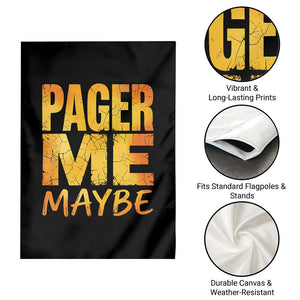 Pager Me Maybe Funny Vintage Beeper Code Garden Flag 90s Retro Tech Pop Culture