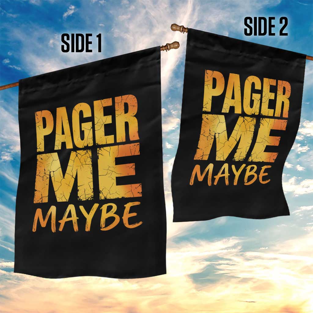 Pager Me Maybe Funny Vintage Beeper Code Garden Flag 90s Retro Tech Pop Culture