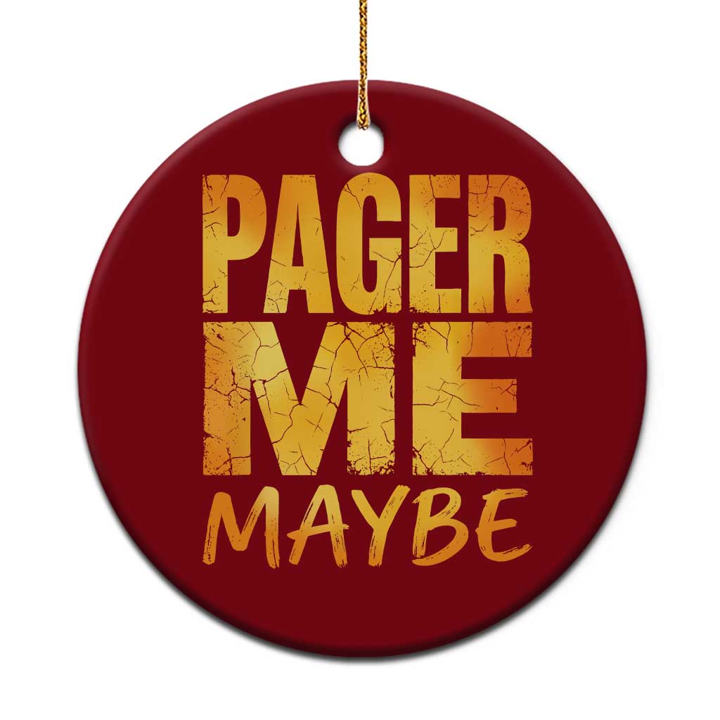 Pager Me Maybe Funny Vintage Beeper Code Ceramic Ornament 90s Retro Tech Pop Culture