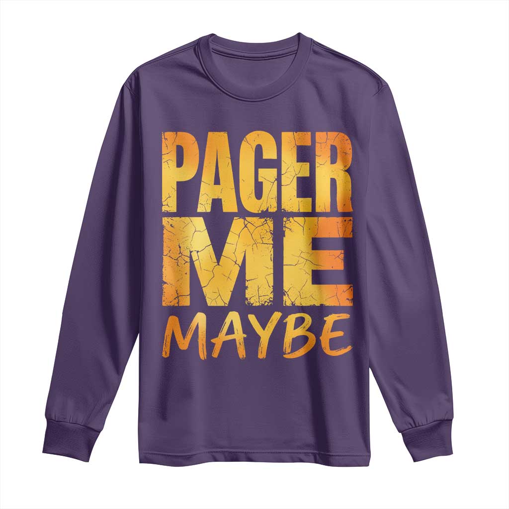 Pager Me Maybe Funny Vintage Beeper Code Long Sleeve Shirt 90s Retro Tech Pop Culture