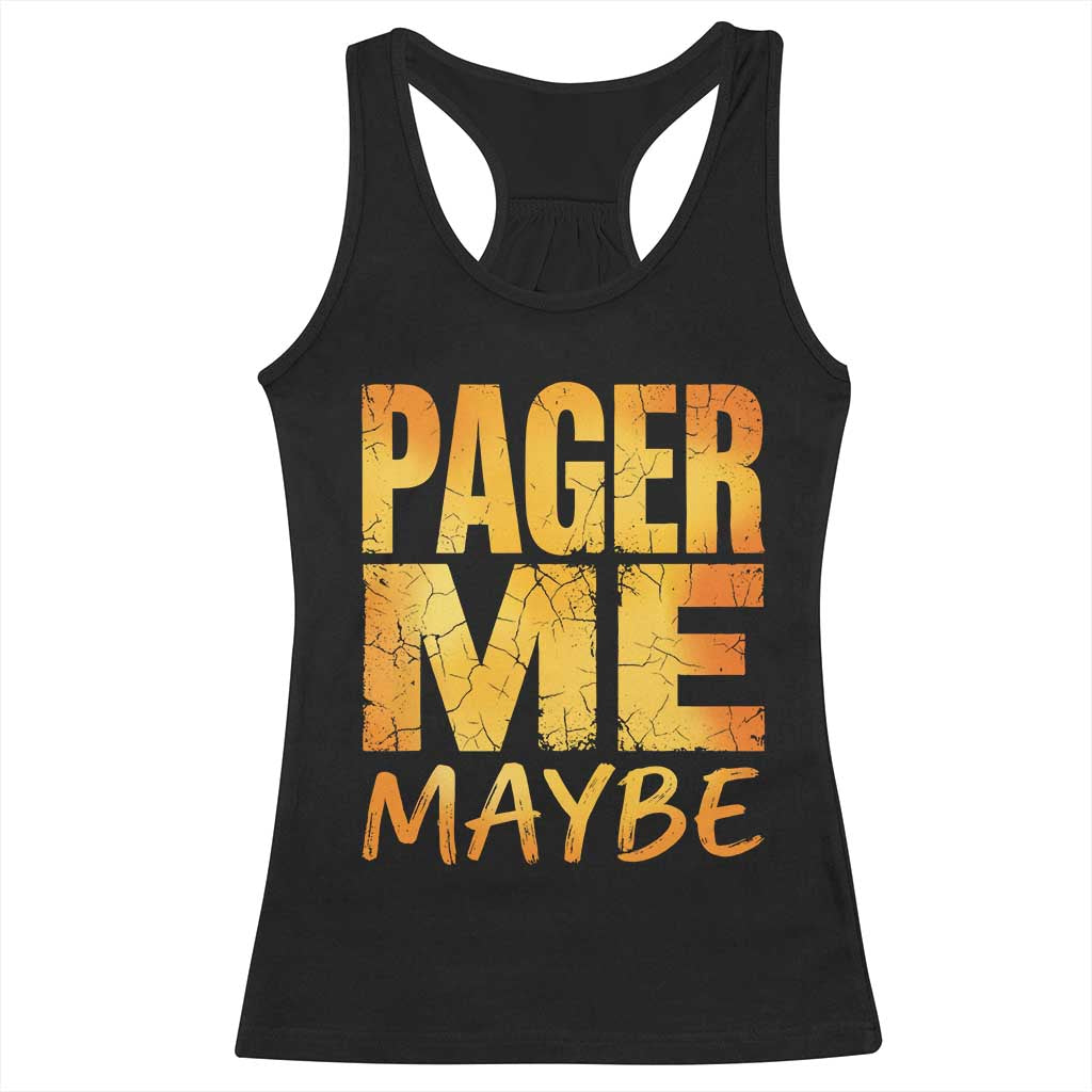 Pager Me Maybe Funny Vintage Beeper Code Racerback Tank Top 90s Retro Tech Pop Culture