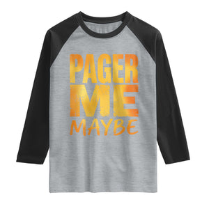 Pager Me Maybe Funny Vintage Beeper Code Raglan Shirt 90s Retro Tech Pop Culture