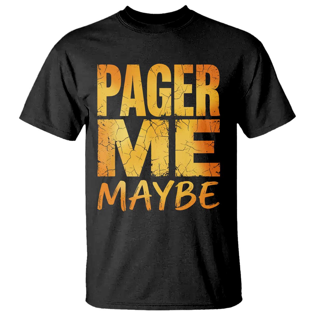 Pager Me Maybe Funny Vintage Beeper Code T Shirt 90s Retro Tech Pop Culture