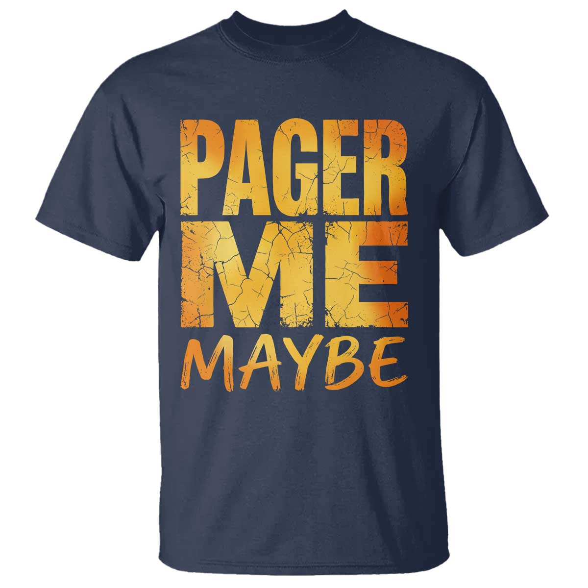 Pager Me Maybe Funny Vintage Beeper Code T Shirt 90s Retro Tech Pop Culture
