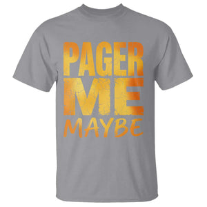 Pager Me Maybe Funny Vintage Beeper Code T Shirt 90s Retro Tech Pop Culture