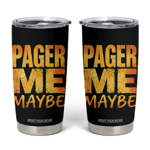 Pager Me Maybe Funny Vintage Beeper Code Tumbler Cup 90s Retro Tech Pop Culture