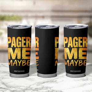 Pager Me Maybe Funny Vintage Beeper Code Tumbler Cup 90s Retro Tech Pop Culture