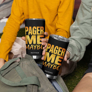 Pager Me Maybe Funny Vintage Beeper Code Tumbler Cup 90s Retro Tech Pop Culture