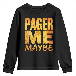 Pager Me Maybe Funny Vintage Beeper Code Youth Sweatshirt 90s Retro Tech Pop Culture