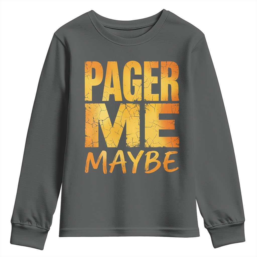 Pager Me Maybe Funny Vintage Beeper Code Youth Sweatshirt 90s Retro Tech Pop Culture