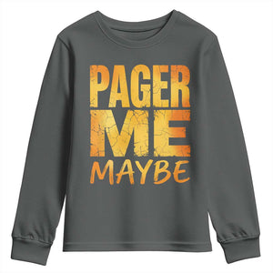 Pager Me Maybe Funny Vintage Beeper Code Youth Sweatshirt 90s Retro Tech Pop Culture