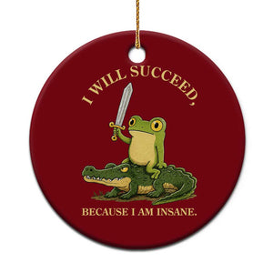 Retro Goblincore Sword Frog Riding Alligator Meme Ceramic Ornament I Will Succeed Because I Am Insane Chaotic Motivation TS02 1pc Red Print Your Wear