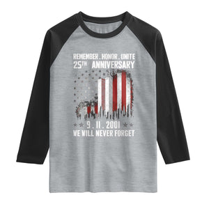Remember Honor Unite 9 11 Memorial 25th Anniversary Raglan Shirt We Will Never Forget Patriotic American Flag TS02 Heather Gray Black Print Your Wear