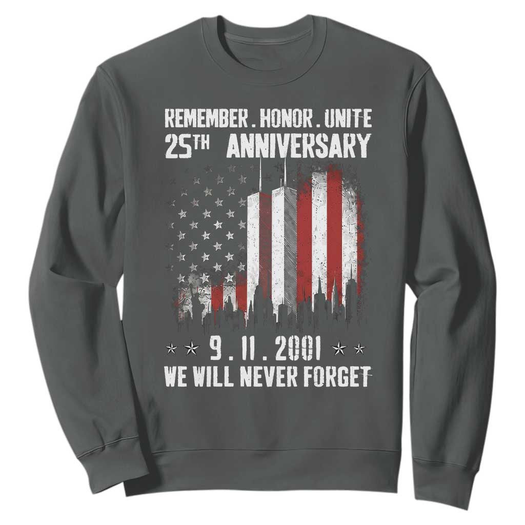 Remember Honor Unite 9 11 Memorial 25th Anniversary Sweatshirt We Will Never Forget Patriotic American Flag TS02 Dark Heather Print Your Wear