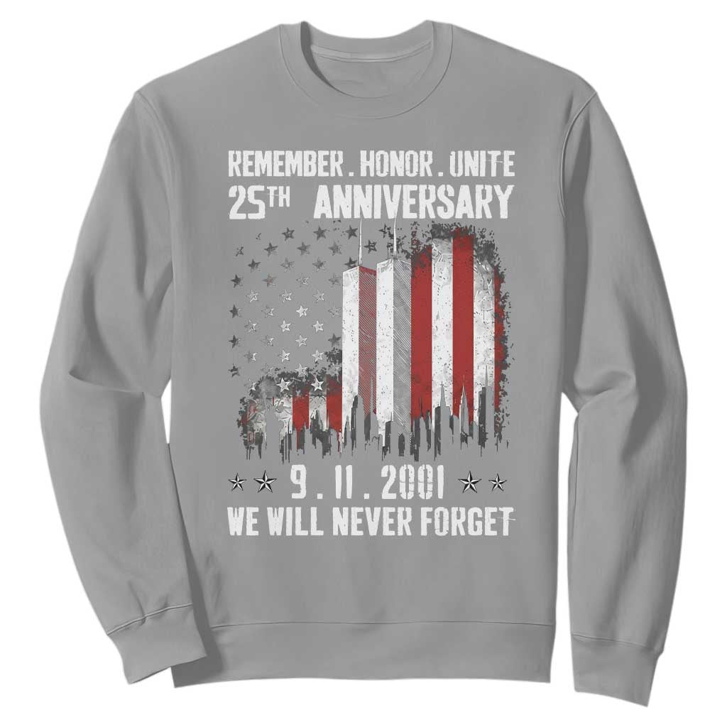 Remember Honor Unite 9 11 Memorial 25th Anniversary Sweatshirt We Will Never Forget Patriotic American Flag TS02 Sport Gray Print Your Wear