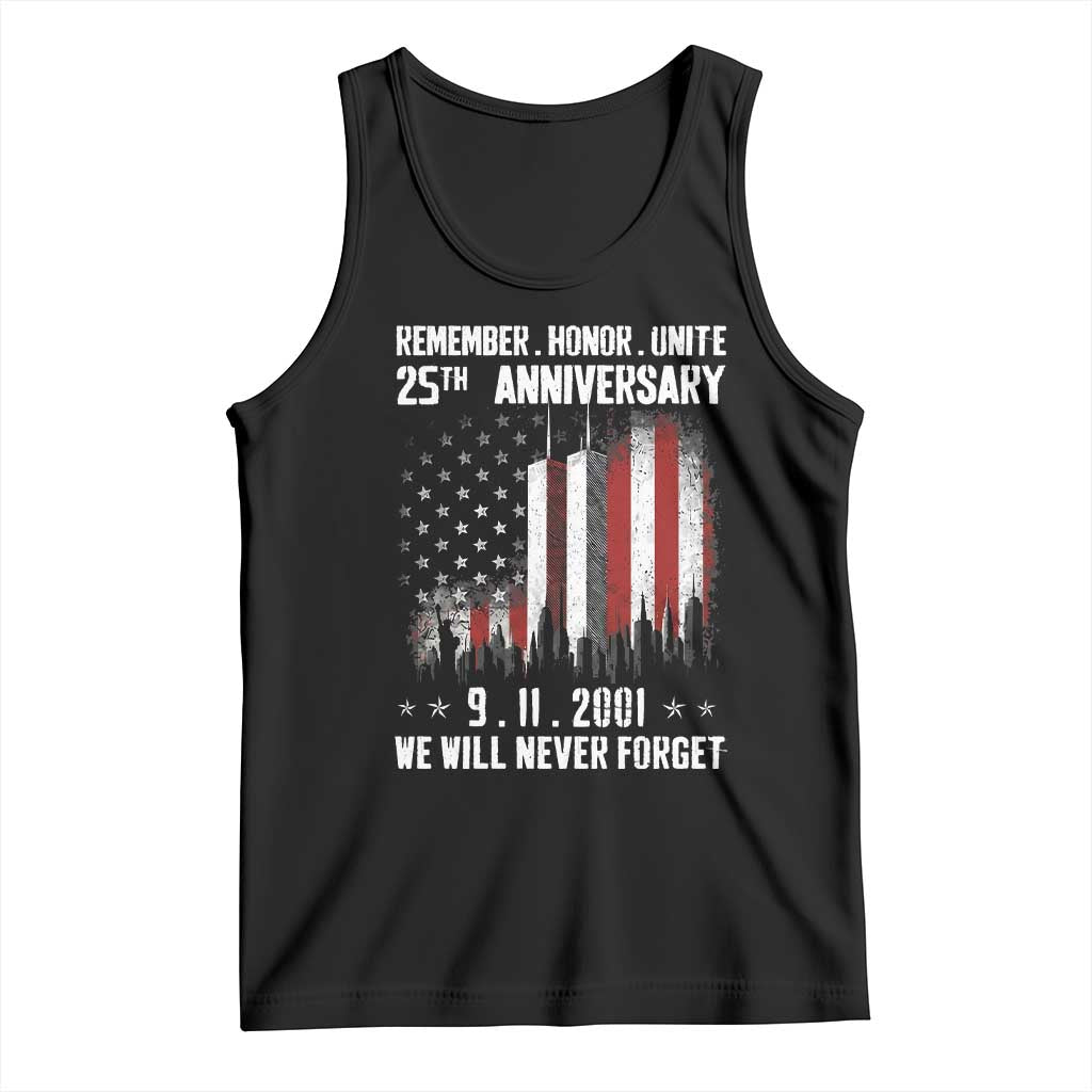 Remember Honor Unite 9 11 Memorial 25th Anniversary Tank Top We Will Never Forget Patriotic American Flag TS02 Black Print Your Wear