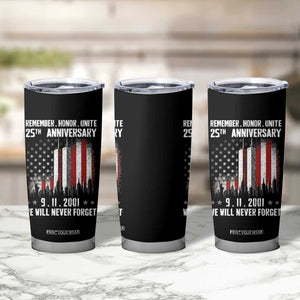 Remember Honor Unite 9 11 Memorial 25th Anniversary Tumbler Cup We Will Never Forget Patriotic American Flag