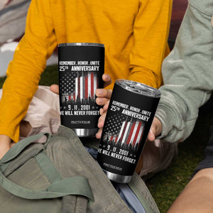 Remember Honor Unite 9 11 Memorial 25th Anniversary Tumbler Cup We Will Never Forget Patriotic American Flag