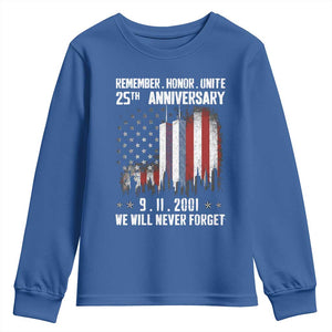 Remember Honor Unite 9 11 Memorial 25th Anniversary Youth Sweatshirt We Will Never Forget Patriotic American Flag TS02 Royal Blue Print Your Wear