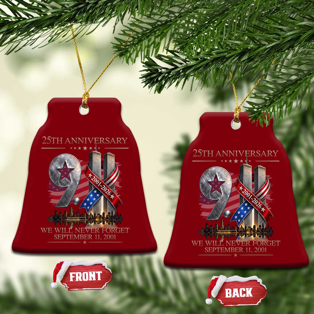 We Will Never Forget 9 11 Memorial 25th Anniversary Ceramic Ornament Patriotic American Flag Ribbon TS02 Print Your Wear