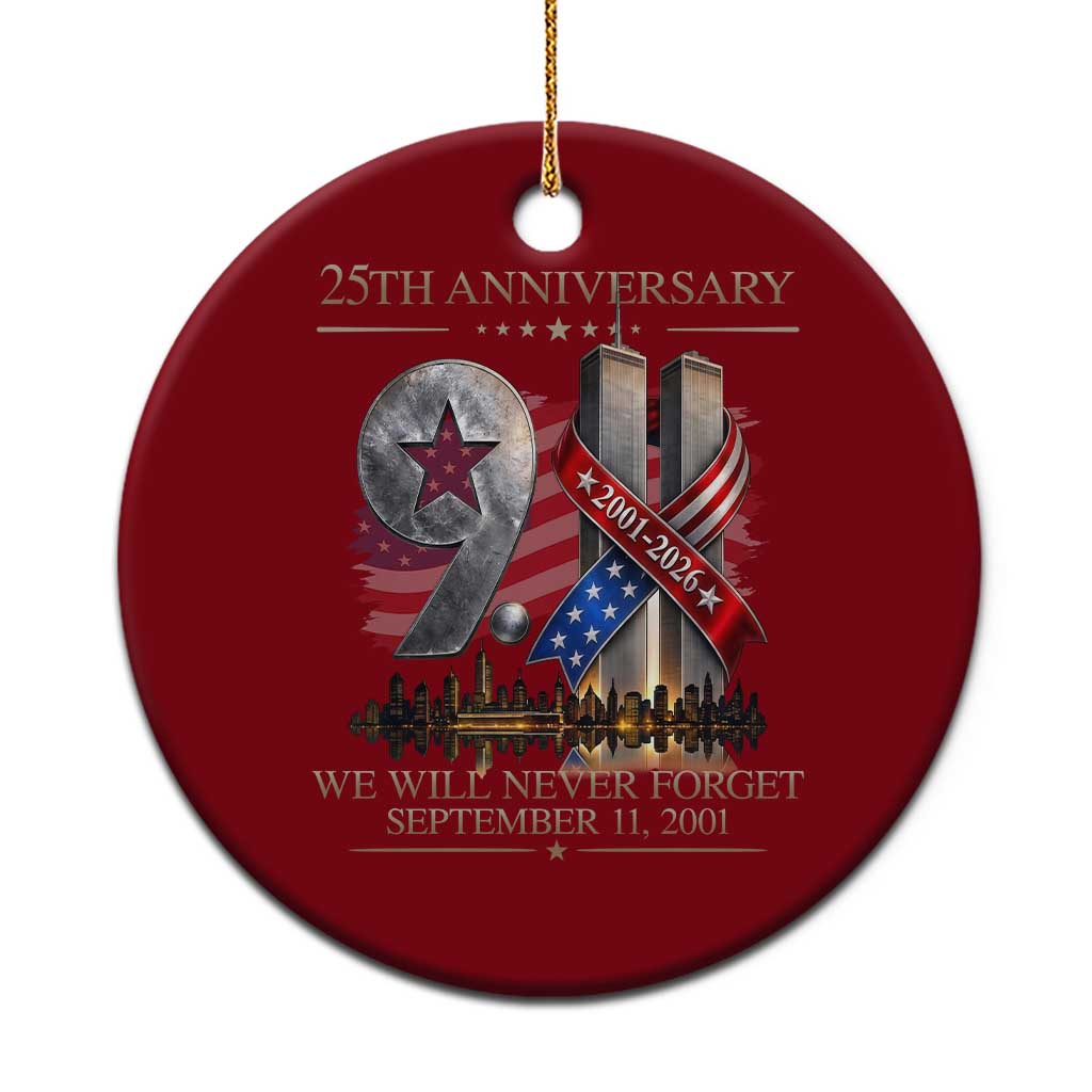 We Will Never Forget 9 11 Memorial 25th Anniversary Ceramic Ornament Patriotic American Flag Ribbon TS02 1pc Red Print Your Wear