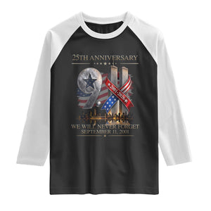 We Will Never Forget 9 11 Memorial 25th Anniversary Raglan Shirt Patriotic American Flag Ribbon TS02 Black White Print Your Wear