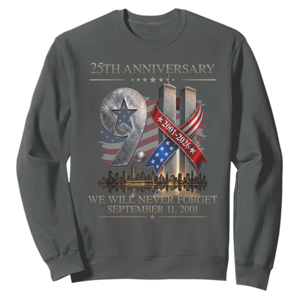 We Will Never Forget 9 11 Memorial 25th Anniversary Sweatshirt Patriotic American Flag Ribbon TS02 Dark Heather Print Your Wear