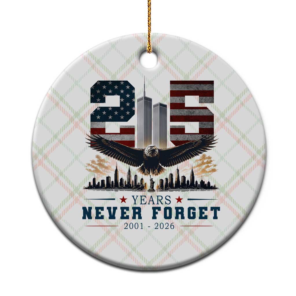 Patriotic Soaring Bald Eagle 9 11 Memorial 25th Anniversary Ceramic Ornament 25 Years 2021 2026 Never Forget TS02 1pc Christmas Plaid Print Your Wear