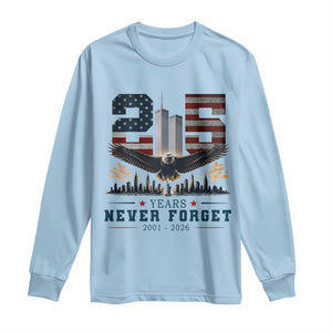 Patriotic Soaring Bald Eagle 9 11 Memorial 25th Anniversary Long Sleeve Shirt 25 Years 2021 2026 Never Forget TS02 Light Blue Print Your Wear