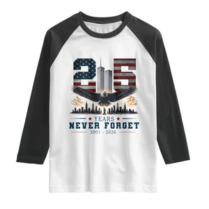 Patriotic Soaring Bald Eagle 9 11 Memorial 25th Anniversary Raglan Shirt 25 Years 2021 2026 Never Forget TS02 White Black Print Your Wear