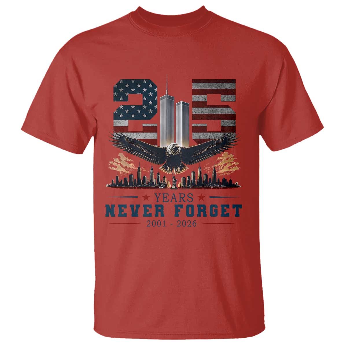Patriotic Soaring Bald Eagle 9 11 Memorial 25th Anniversary T Shirt 25 Years 2021 2026 Never Forget TS02 Red Print Your Wear