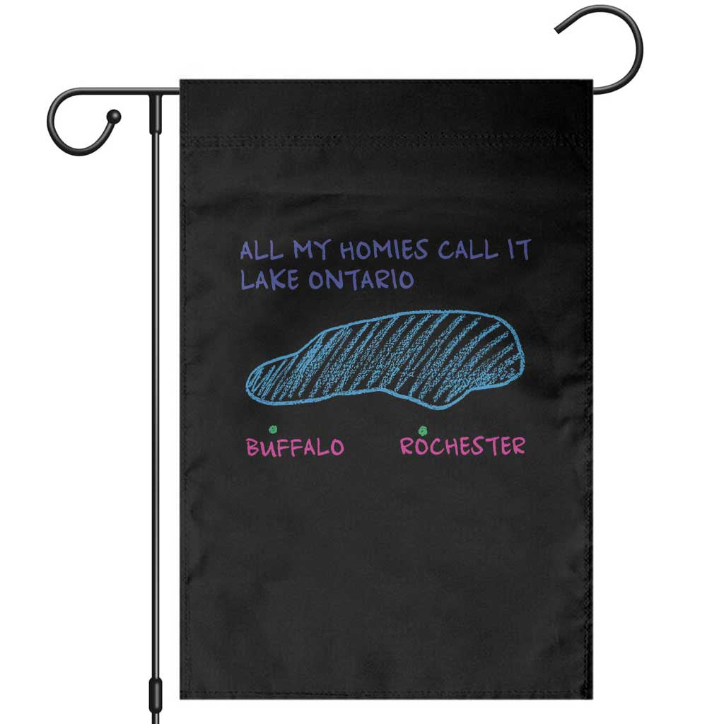 All My Homies Call It Lake Ontario Garden Flag Funny Upstate NY Map Buffalo Rochester Meme