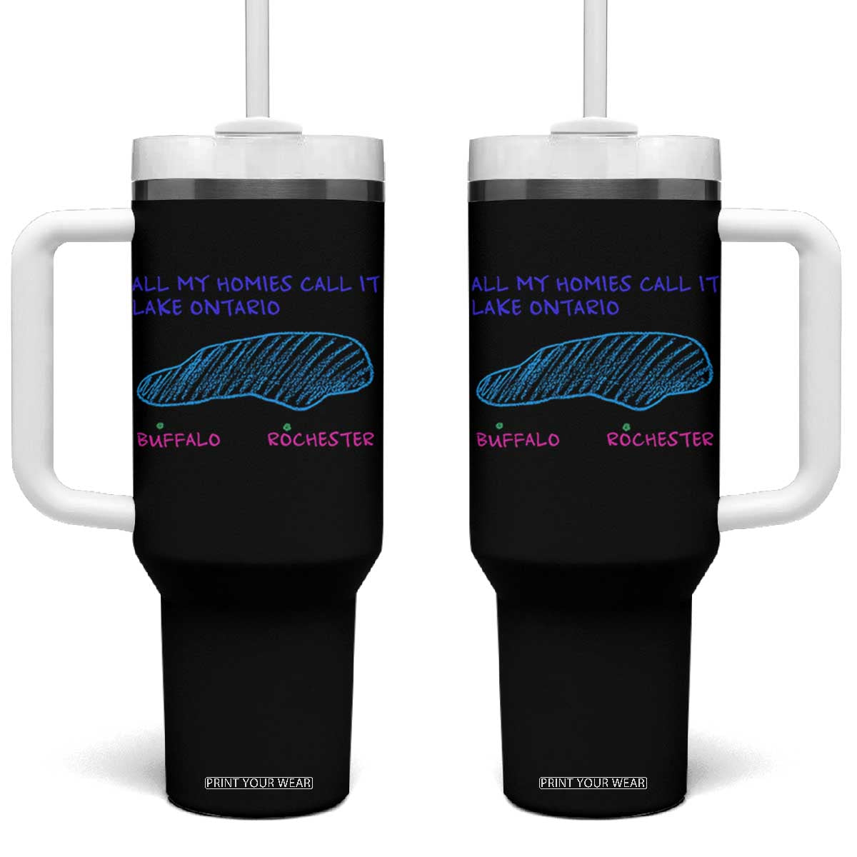 All My Homies Call It Lake Ontario Tumbler With Handle Funny Upstate NY Map Buffalo Rochester Meme