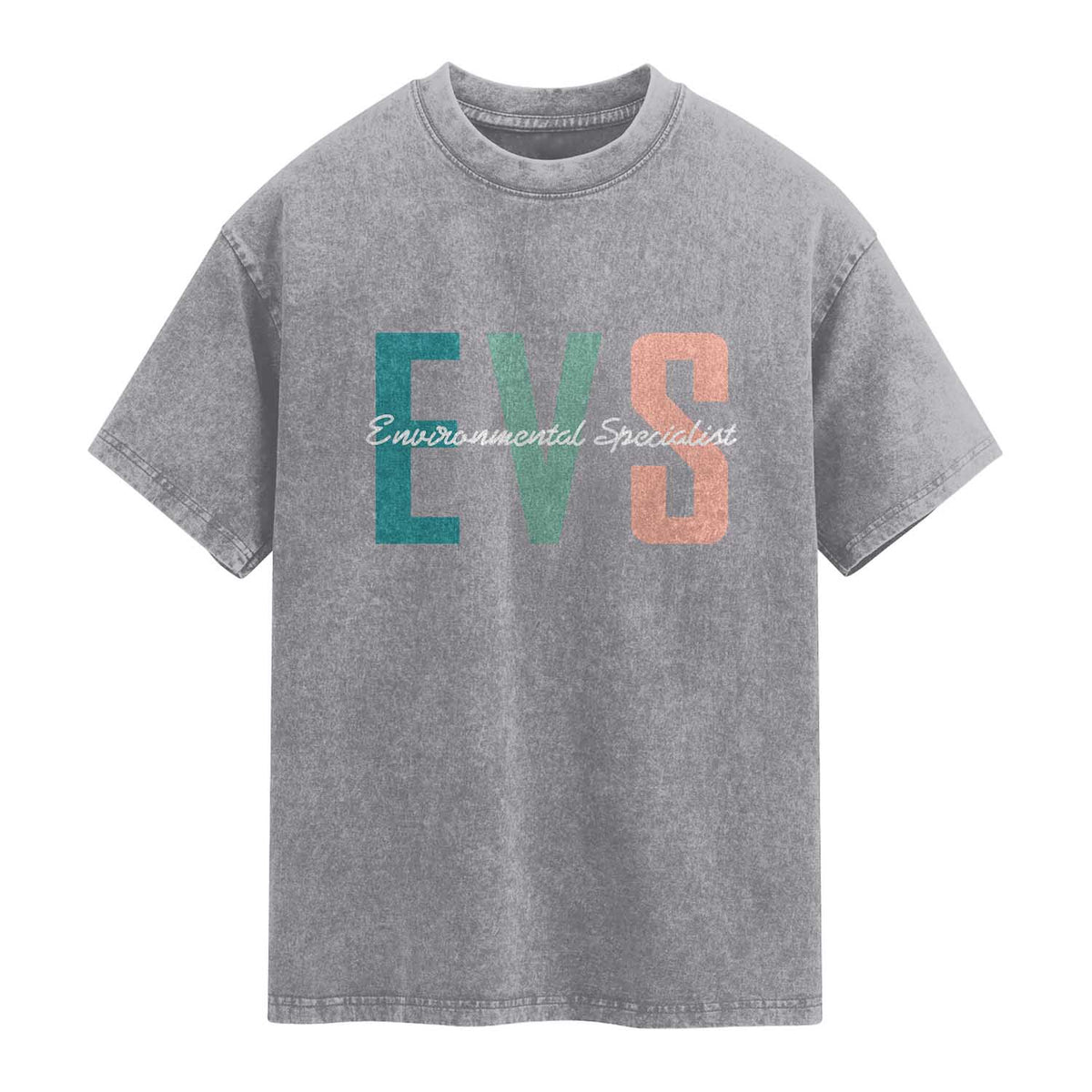 Environmental Services Specialist EVS Week Appreciation Gift Washed Cotton T-Shirt Proud EVS Team Member
