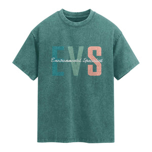 Environmental Services Specialist EVS Week Appreciation Gift Washed Cotton T-Shirt Proud EVS Team Member