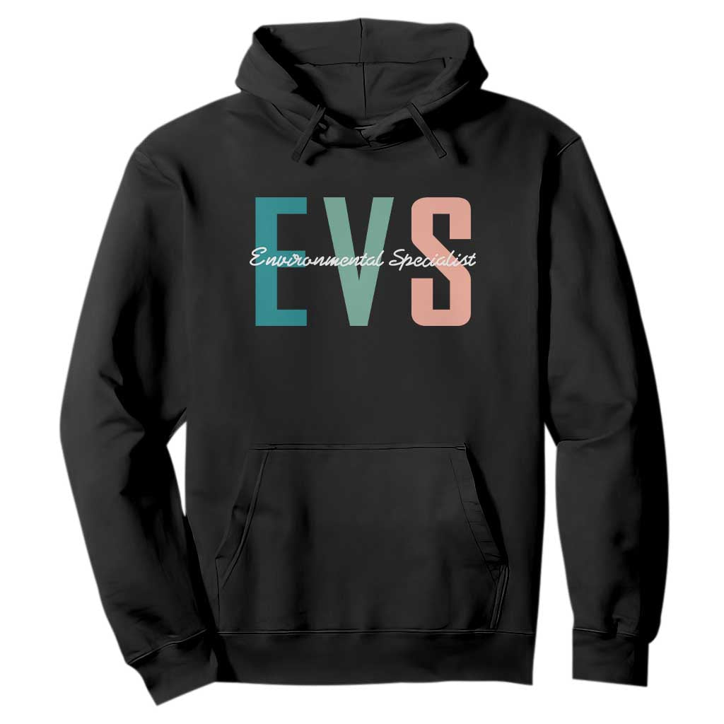 Environmental Services Specialist EVS Week Appreciation Gift Hoodie Proud EVS Team Member