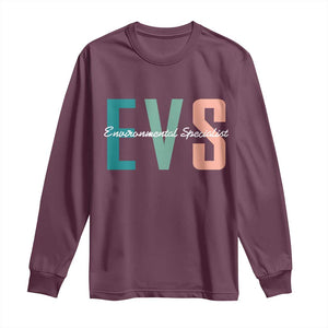 Environmental Services Specialist EVS Week Appreciation Gift Long Sleeve Shirt Proud EVS Team Member