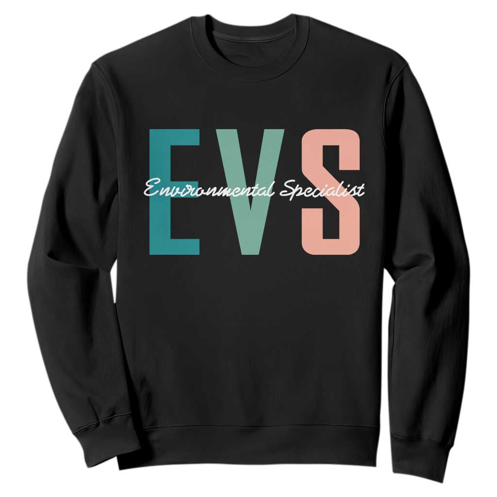 Environmental Services Specialist EVS Week Appreciation Gift Sweatshirt Proud EVS Team Member