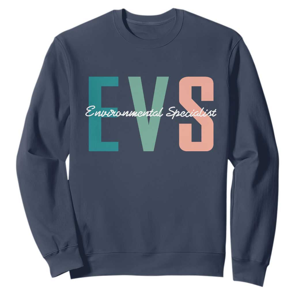 Environmental Services Specialist EVS Week Appreciation Gift Sweatshirt Proud EVS Team Member