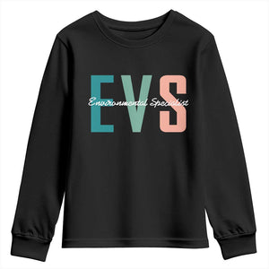 Environmental Services Specialist EVS Week Appreciation Gift Youth Sweatshirt Proud EVS Team Member