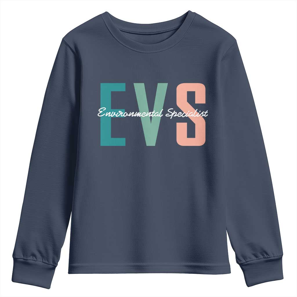 Environmental Services Specialist EVS Week Appreciation Gift Youth Sweatshirt Proud EVS Team Member