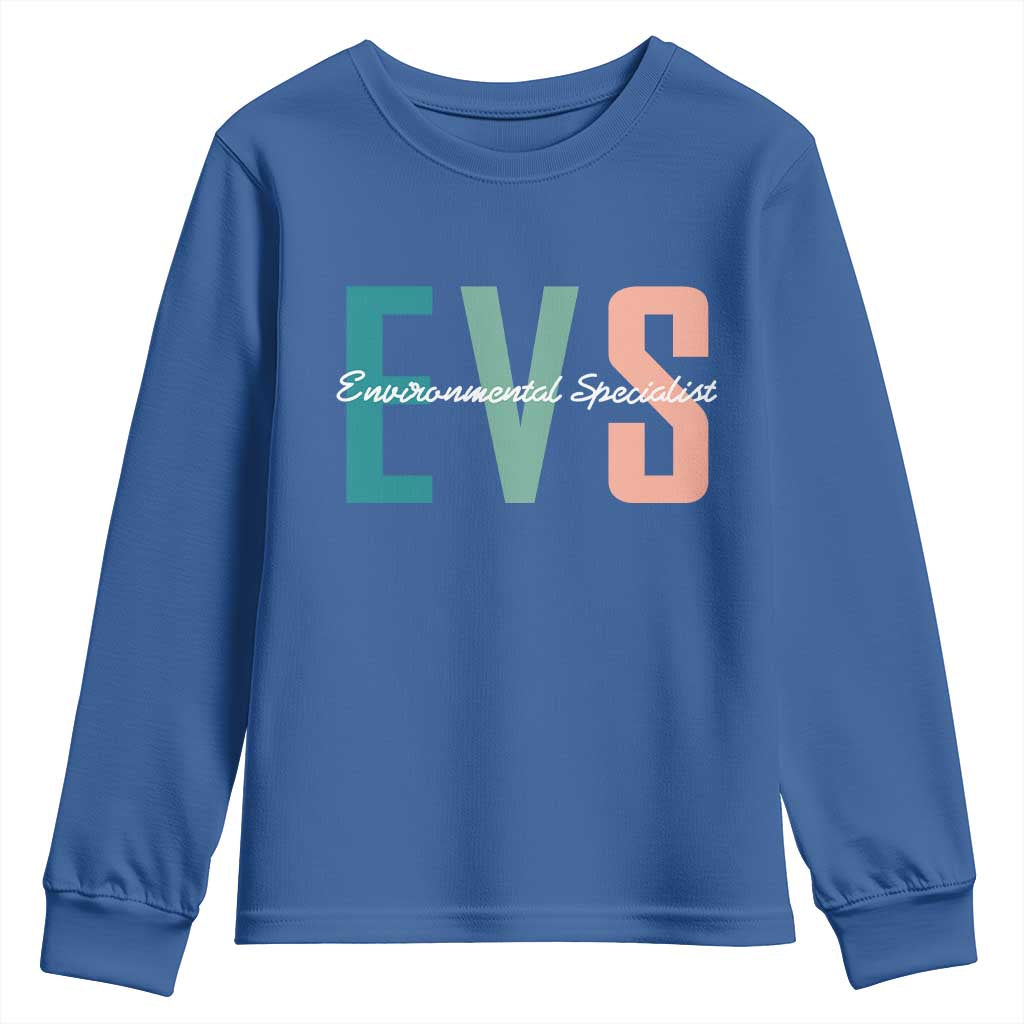 Environmental Services Specialist EVS Week Appreciation Gift Youth Sweatshirt Proud EVS Team Member