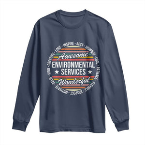 Awesome Environmental Services EVS Appreciation Gift Long Sleeve Shirt Healthcare Housekeeping Team Pride