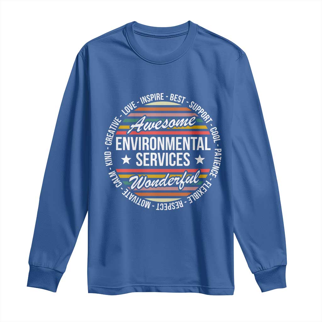 Awesome Environmental Services EVS Appreciation Gift Long Sleeve Shirt Healthcare Housekeeping Team Pride