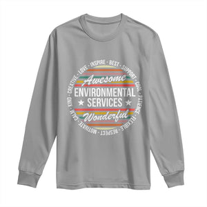 Awesome Environmental Services EVS Appreciation Gift Long Sleeve Shirt Healthcare Housekeeping Team Pride