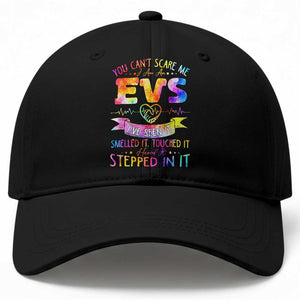 You Can't Scare Me I Am An EVS Specialist Baseball Cap Funny Environmental Services Appreciation Gift