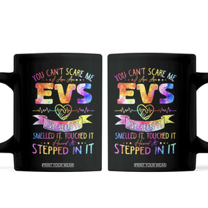You Can't Scare Me I Am An EVS Specialist Coffee Mug Funny Environmental Services Appreciation Gift