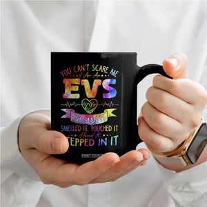 You Can't Scare Me I Am An EVS Specialist Coffee Mug Funny Environmental Services Appreciation Gift