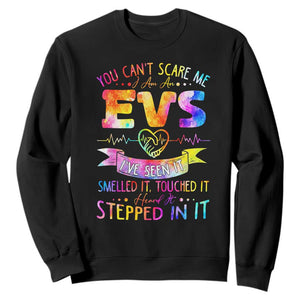 You Can't Scare Me I Am An EVS Specialist Sweatshirt Funny Environmental Services Appreciation Gift