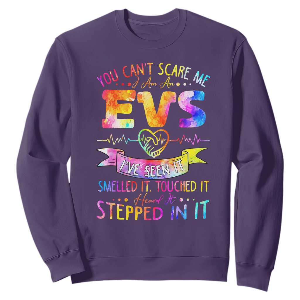 You Can't Scare Me I Am An EVS Specialist Sweatshirt Funny Environmental Services Appreciation Gift